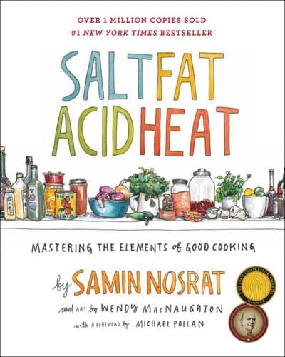 Cover of Salt, Fat, Acid, Heat Mastering the Elements of Good Cooking
