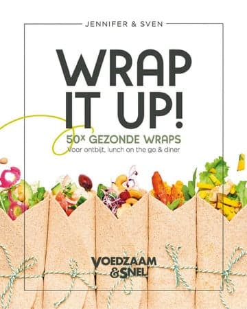 Cover of Wrap it up! 50 x gezonde wraps voor ontbijt, lunch-on the go & diner