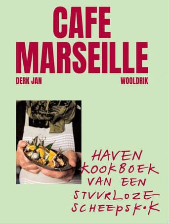Cover of Café Marseille Havenkookboek van een stuurloze scheepskok