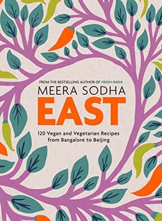 Cover of East 120 Vegan and Vegetarian Recipes from Bangalore to Beijing