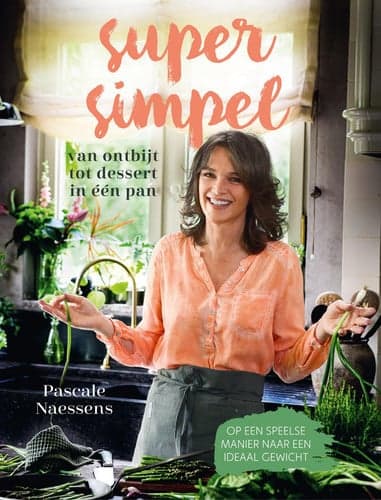 Cover of Super simpel Van ontbijt tot dessert in één pan