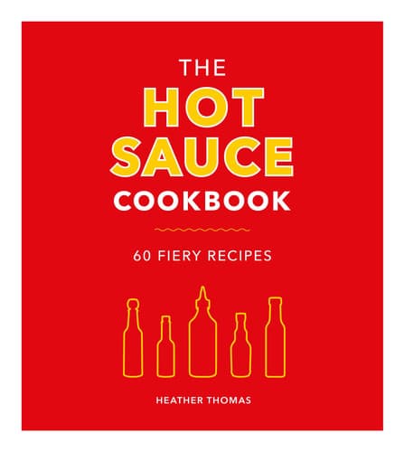 Cover of The Hot Sauce Cookbook