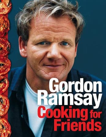 Cover of Gordon Ramsay cooking for friends