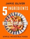 Cover of 5 Ingredients Mediterranean Simple Incredible Food