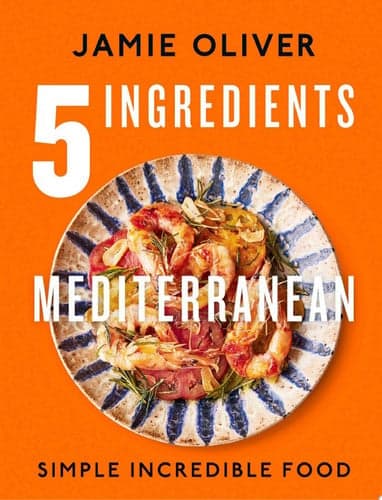 Cover of 5 Ingredients Mediterranean Simple Incredible Food