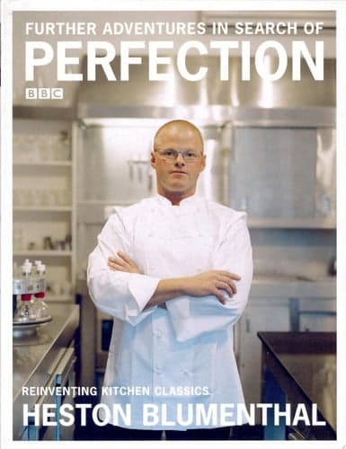 Cover of Further Adventures in Search of Perfection Reinventing Kitchen Classics