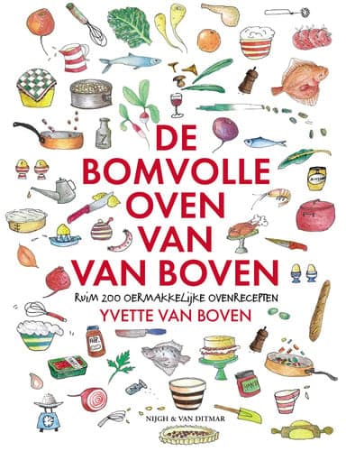 De bomvolle oven van Van Boven Ruim 200 oermakkelijke ovenrecepten